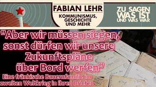 Eine fränkische Bauernfamilie im 2. Weltkrieg in ihren Briefen