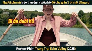 [Review Phim] Người Phụ Nữ Trèo Thuyền Ra Giữa Hồ Để Che Giấu 1 Bí Mật Đáng Sợ