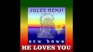 JULES BENJI HE LOVES YOU music single vid