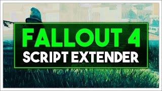 Fallout 4 Mod Guide - How to Install Fallout 4 Script Extender