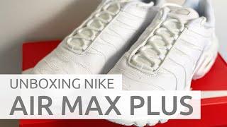 ️ Nike Air Max Plus | Unboxing & On Feet | Triple White