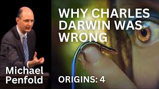 Why Charles Darwin Was Wrong - Michael Penfold