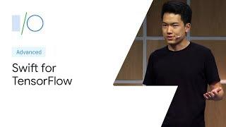 Swift for TensorFlow (Google I/O'19)