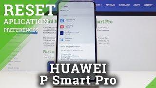 How to Reset App Preferences in HUAWEI P Smart Pro – Restore Apps