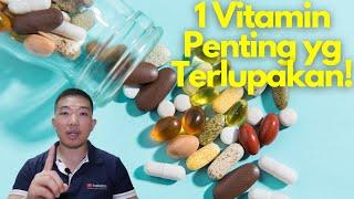 1 Vitamin PENTING yang terlupakan!!