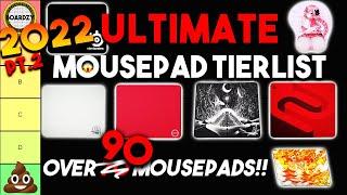 2022 ULTIMATE Gaming MOUSEPAD Tier List! 90+ MOUSEPADS RANKED