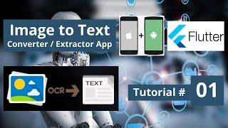 Image to Text Converter App || OCR || Image Labeling - Flutter iOS & Android Machine Learning Course