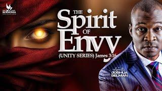 THE SPIRIT OF ENVY(UNITY SERIES)JAMES 3:16||NAIROBI-KENYA||APOSTLE JOSHUA SELMAN || COMPLETE VERSION