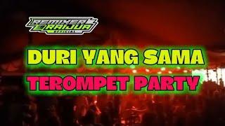 LAGU PARTY 2024DURI YANG SAMA_X_TEROMPET PARTYREMIX!!!ENTUS KORENA