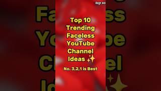 Top 10 Trending YouTube channel ideas without showing your face #shorts #youtubeshorts #top10