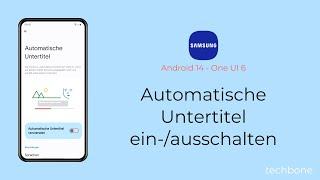 Automatische Untertitel einschalten oder ausschalten - Samsung [Android 14 - One UI 6]