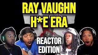 Ray Vaughn - H*e Era - REACTION MASHUP