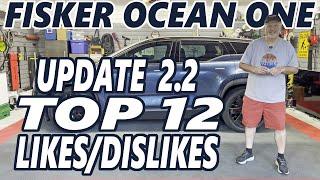 Fisker Ocean - Update 2.2 Top 12 Likes/Dislikes