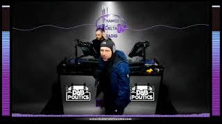 political Drumz show monthly February 2022 Mr Vibe & Kreps. #d&bpolitics