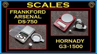 ️ SCALES.  Hornady G3-1500 and Frankford Arsenal DS-750. How Do They Compare?