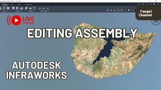EDITING ASSEMBLY | AUTODESK INFRAWORKS