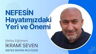 Nefesin hayatımızdaki yeri ve önemi