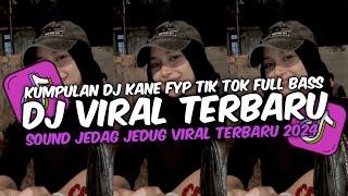 DJ VIRAL TERBARU 2024 FULL BASS JEDAG JEDUG MENGKANE FYP TIKTOK