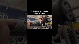 275x1 increase rep by 1 almost to my goal of 5 reps!