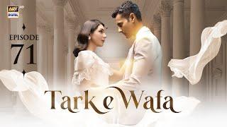 Tark e Wafa Episode 71 | 16 Sep 2024 (English Subtitles) ARY Digital Drama