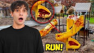 IF YOU SEE BLOOD AT A PLAYGROUND, RUN AWAY!