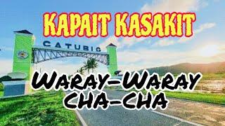 KASAKIT KAPAIT MEDLEY CHA CHA WARAYNON ®