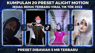 KUMPULAN 20 PRESET ALIGHT MOTION VIRAL TERBARU 2022 | DIBAWAH 5MB