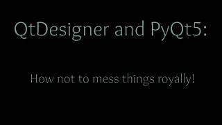 QtDesigner and PyQt5:  The right and wrong way to use them together