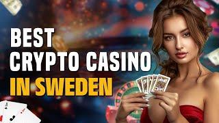 Best Crypto Casinos In Sweden | Top 5 Best Casinos In Sweden | Best Online Casino In Swedan