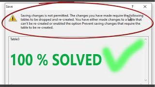 [100% SOLVED] Disable Prevent Saving Changes That Require the Table Re-creation | SQL SERVER Saving