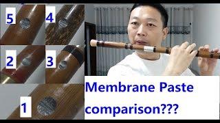 Which dizi has better membrane paste status (1-5) ? sound test and membrane paste method @Dan Tang