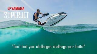 Yamaha SuperJet - Challenge your Limits!