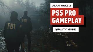 Alan Wake 2 PS5 Pro Gameplay: Quality Mode (4K)