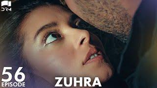 Zuhra | Episode 56 | Turkish Drama | Şükrü Özyıldız. Selin Şekerci l Lodestar | Urdu Dubbing | QC1Y