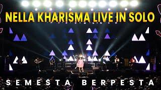 NELLA KHARISMA LIVE IN SOLO FULL PERFORMA - SEMESTA BERPESTA