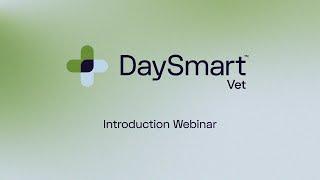 Introduction to DaySmart Vet | Webinar
