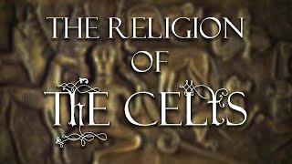 The Religion of the Celts