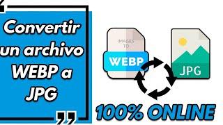 ️ Cómo CONVERTIR de WEBP a PNG (Archivo Imágen) || Fácil, Gratis y Sin Programas (2024)