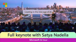 Satya Nadella AI Tour Keynote: London