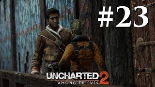 Прохождение Uncharted 2: Среди воров — Глава 23: Старый друг