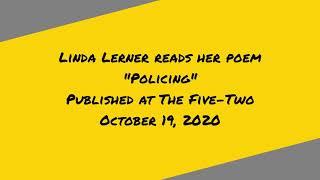 "Policing" by Linda Lerner