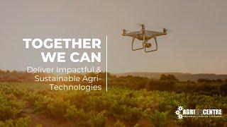 Together We Can - Deliver Impactful & Sustainable Agri-Technologies