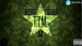 A4 x Xpert x Paster - TTM (18+)