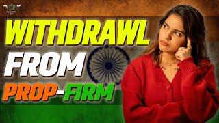 How to Withdraw Profits from Prop Firms in India (Step-by-Step Guide)