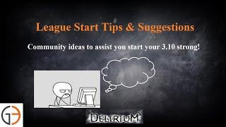 [POE 3.10] Delirium League Starter Tips from the Community!