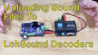 Uploading Sound Files To LokSound Decoders (103)