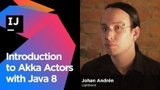 Introduction to Akka Actors with Java 8