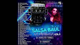 Salsa Baul "La Demencia" Vol.2 DJ Joanger DJ Javielito Torres