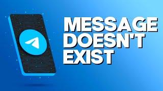 How To Fix Message Doesn't Exist telegram problem on Android and IOS