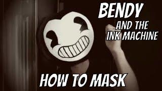 Bendy and the Ink Machine Mask: How To